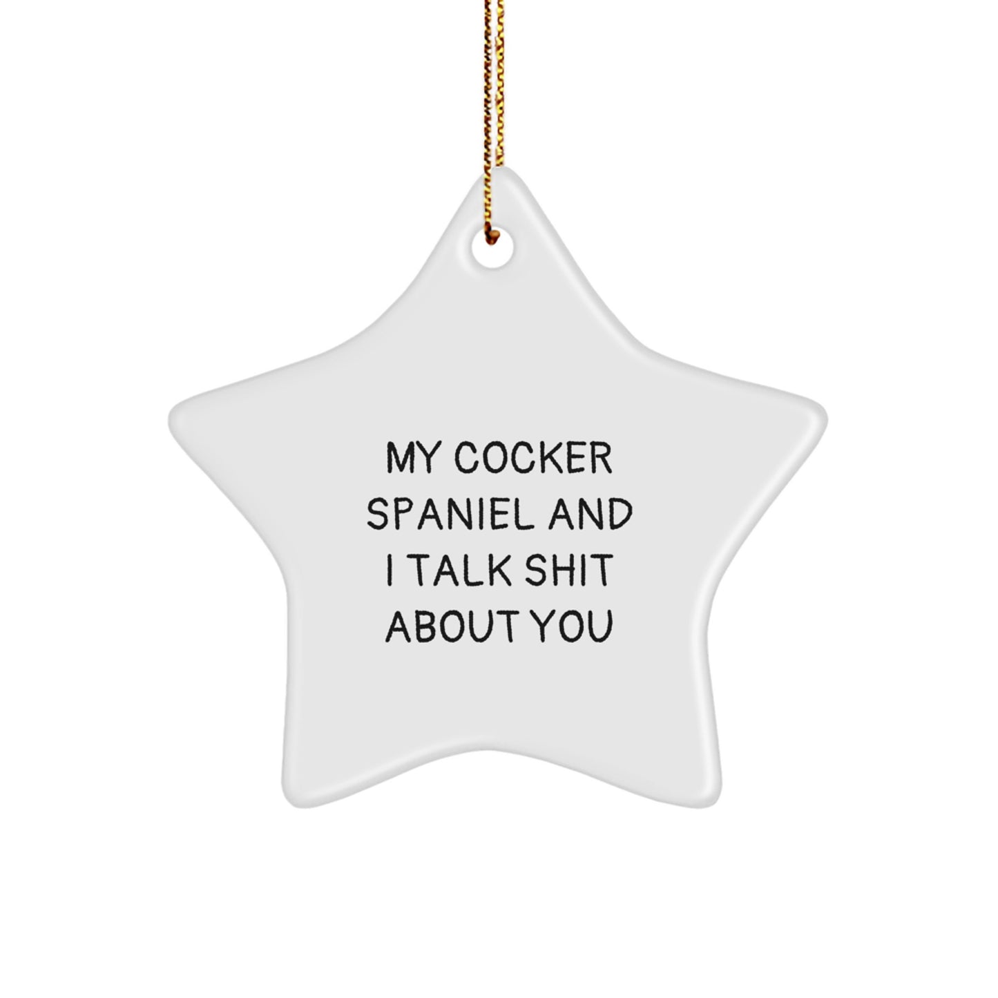 Cocker Spaniel Dog Funny Star Ornament Gifts for Cocker Spaniel Dog Lovers Christmas Unique Gifts from Friends - Image 1