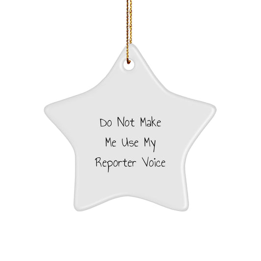Sassy Reporter Star Ornament Christmas Gift for Friends - Image 1