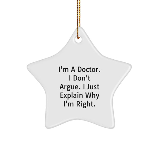 Funny Doctor Gifts from Friends for Doctor - Star Ornament, A Unique Christmas Decoration, Humorous Doctor Quote, Inspirational Star Shaped Decoration for Doctor's Office - Image 1