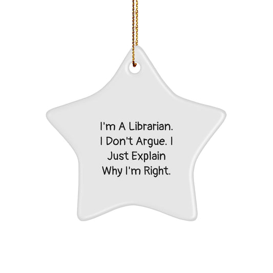 Funny Librarian Gifts, I'm A Librarian Star Ornament, White, Christmas Unique Gifts from Friends to Librarian - Image 1