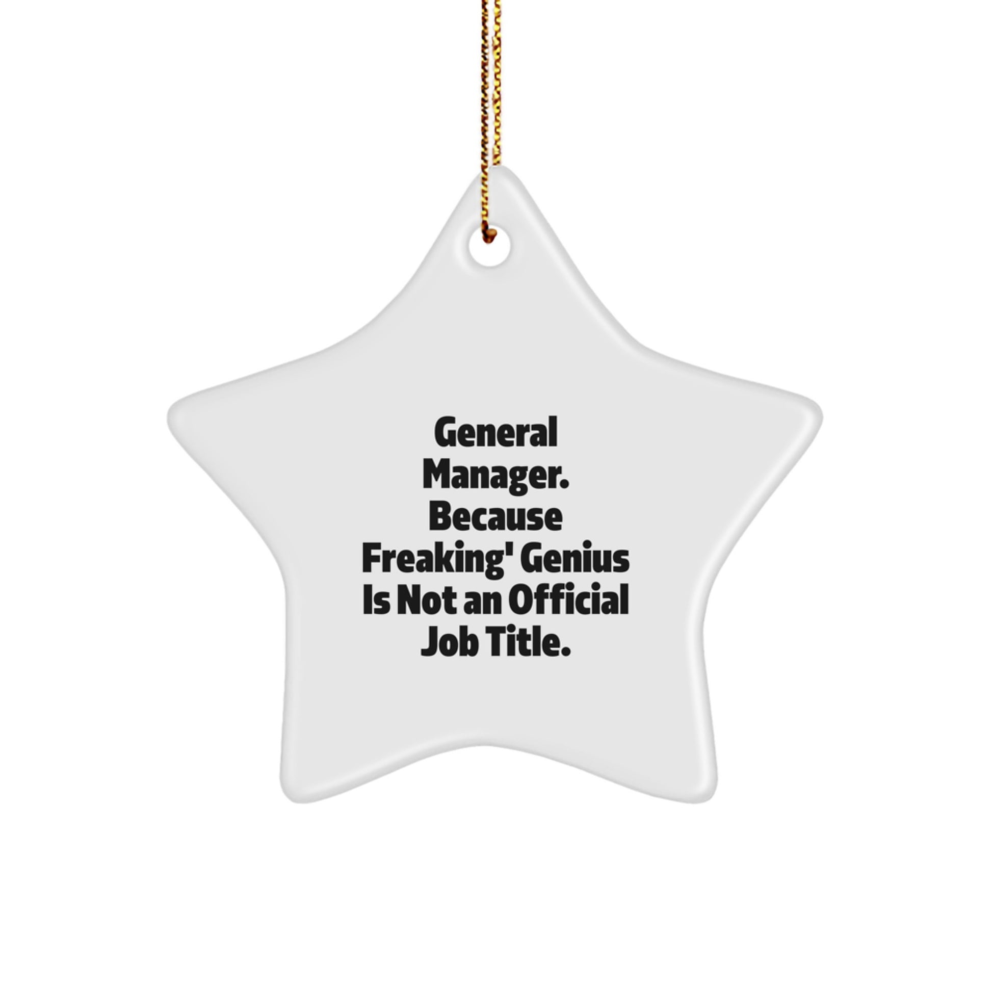 Funny General Manager Gifts from Friends, Christmas Unique Star Ornament for General Manager, Star Shaped Decorations with Inspirational Quote - Image 1