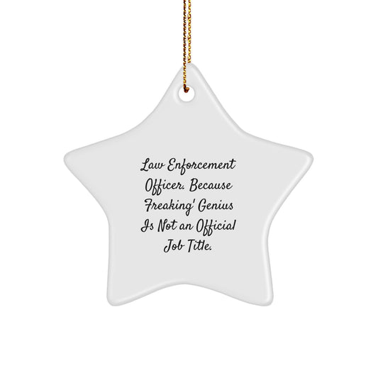 Funny Star Ornaments for Law Enforcement Officers Gifts from Men, Women, Friends, Family - Law Enforcement Officer Humor Star Shaped White Decorations for Christmas Unique Gifts - Image 1