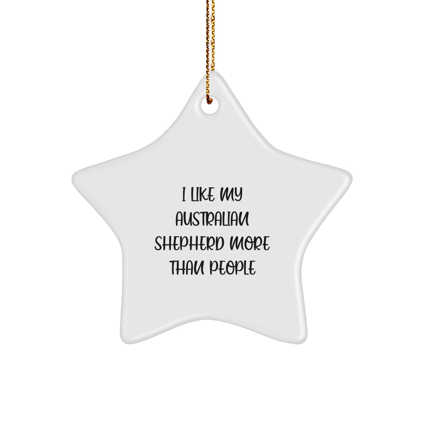 Gifts from Family for Australian Shepherd Dog Lover's Funny Quote Star Ornament, Australian Shepherd Dog Christmas Unique Gifts - Image 1