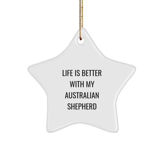 Aussie Shepherd Christmas Star Ornament, Funny Quote Gifts from Family for Men, Women, Kids, Australian Shepherd Lover, White Star Decoration - Image 1
