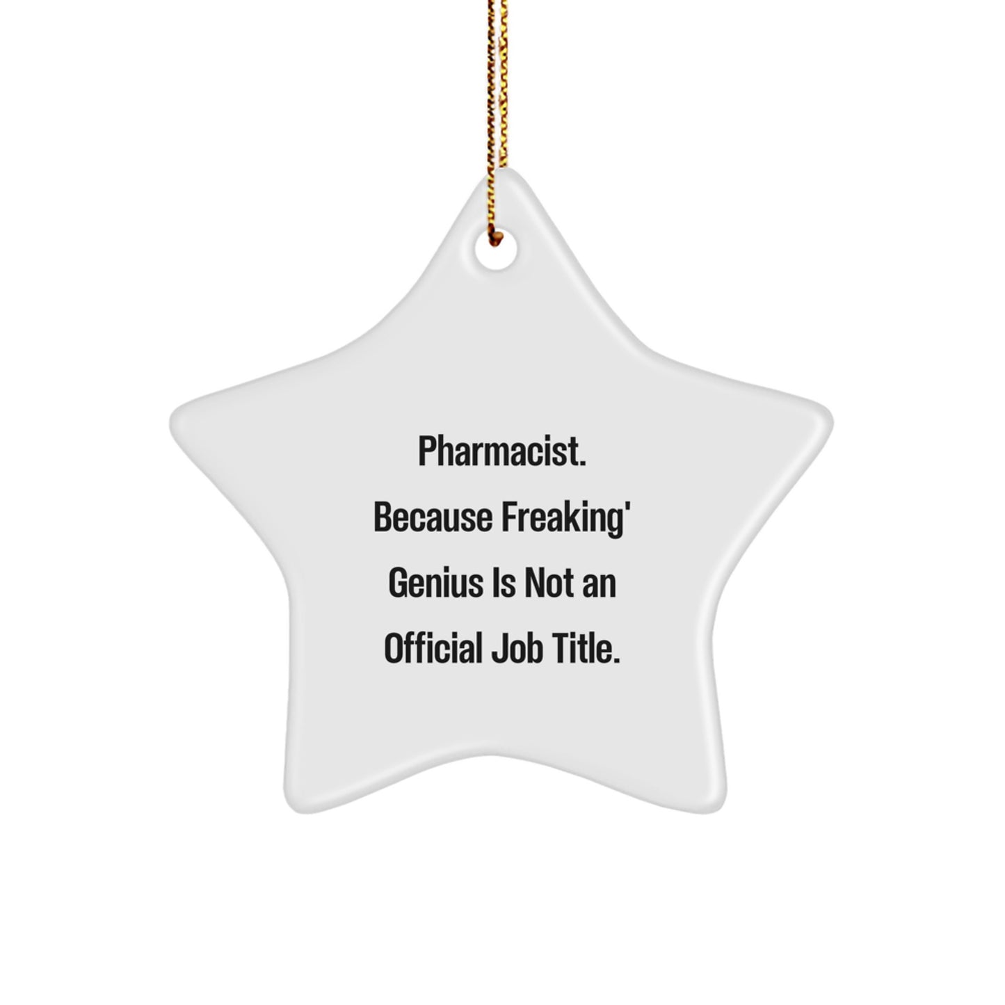 Funny Pharmacist Star Ornament, Gifts from Coworkers to Coworkers, Pharmacist Gift Ideas for Christmas Unique Gifts - Image 1