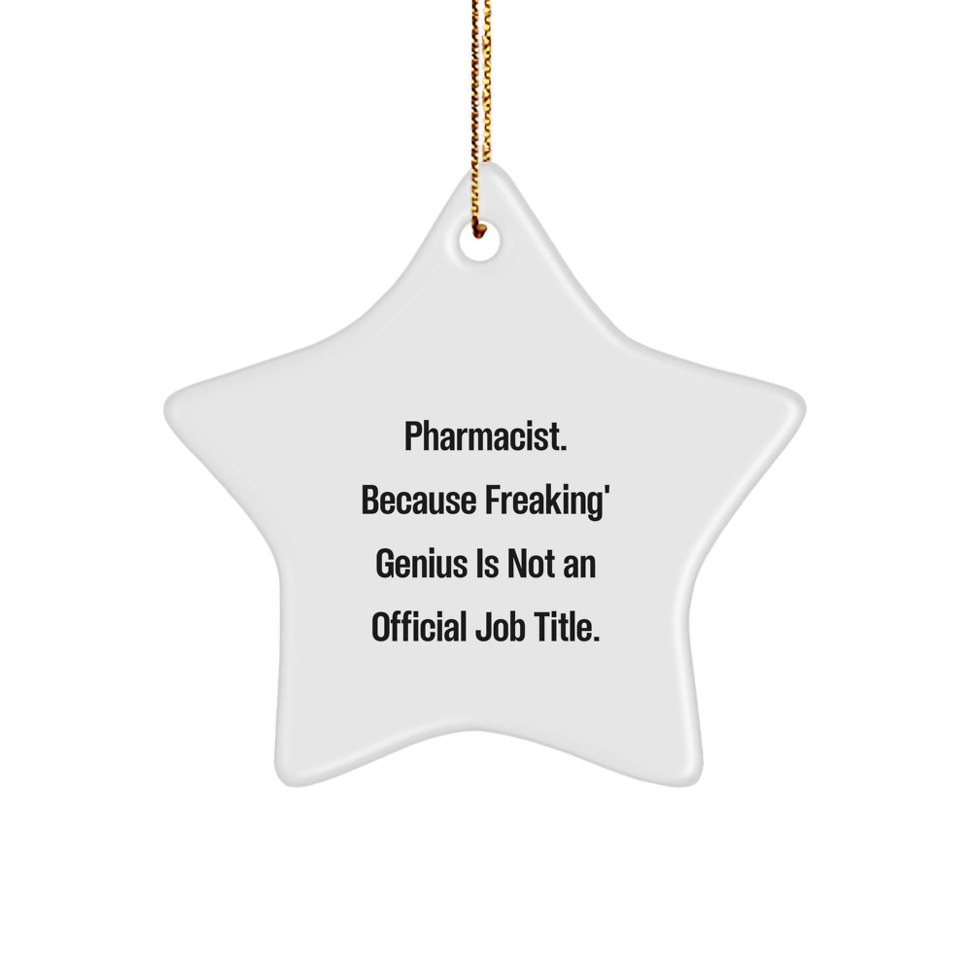 Funny Pharmacist Star Ornament, Gifts from Coworkers to Coworkers, Pharmacist Gift Ideas for Christmas Unique Gifts - Image 1