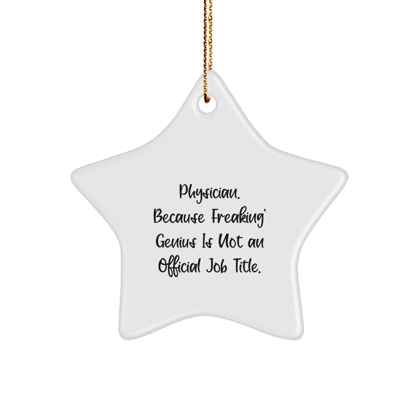 Funny Physician Star Ornament Gifts from Friends, Unique Christmas Unique Gifts for Physician Men, Women, Coworkers, Family - Image 1