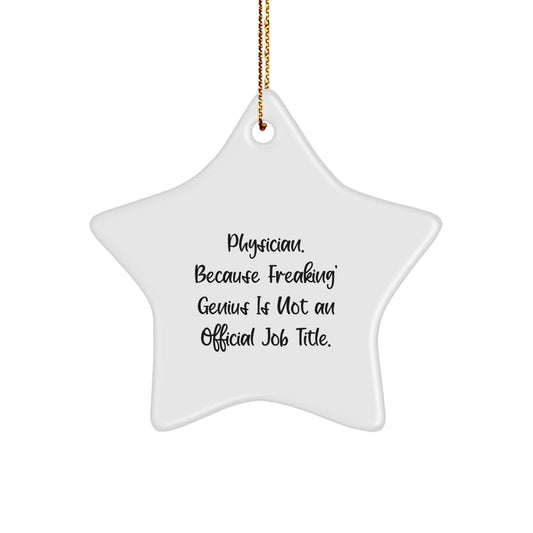 Funny Physician Star Ornament Gifts from Friends, Unique Christmas Unique Gifts for Physician Men, Women, Coworkers, Family - Image 1