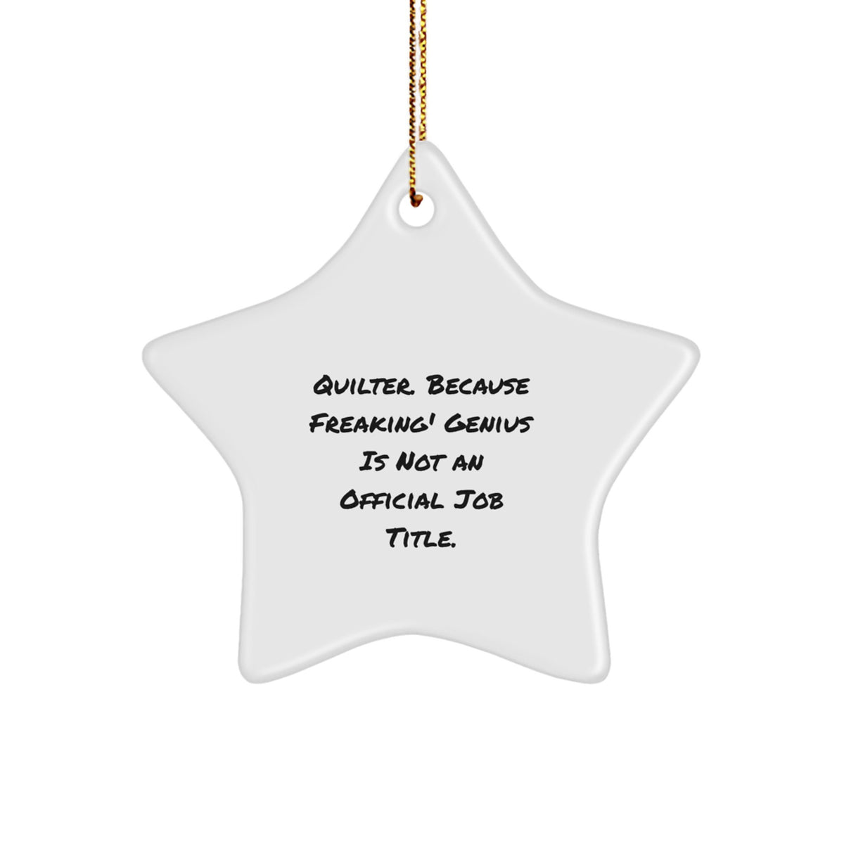 Witty Christmas Ornament Gift for Friends - Quilter. Because Freaking' - Image 1