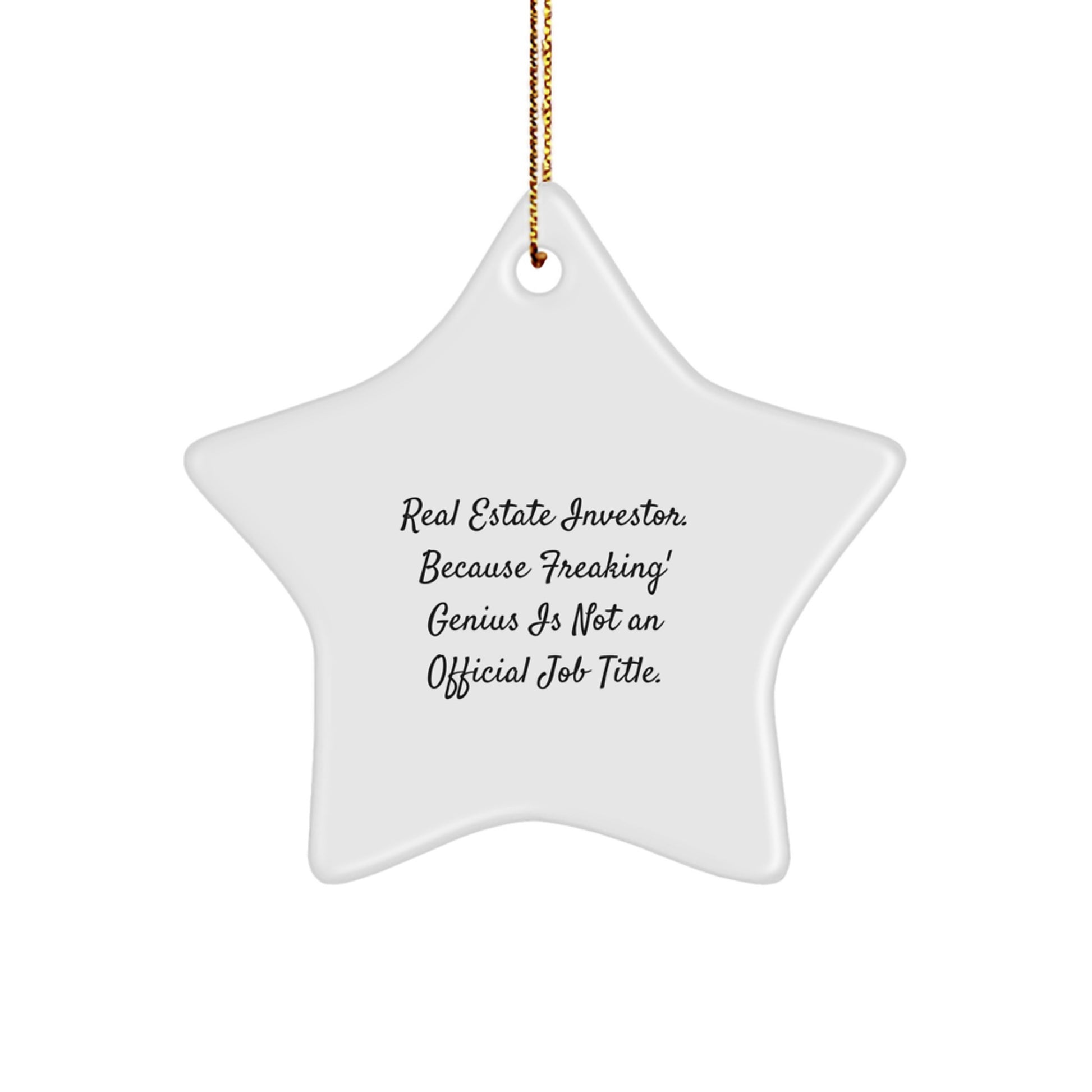 Funny Real Estate Investor Christmas Unique Gifts from Friends Star Ornament, Gifts for Men Women Friends Family - Image 1