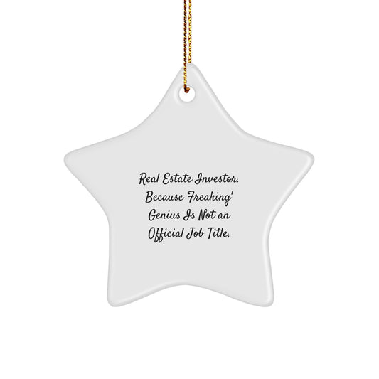 Funny Real Estate Investor Christmas Unique Gifts from Friends Star Ornament, Gifts for Men Women Friends Family - Image 1