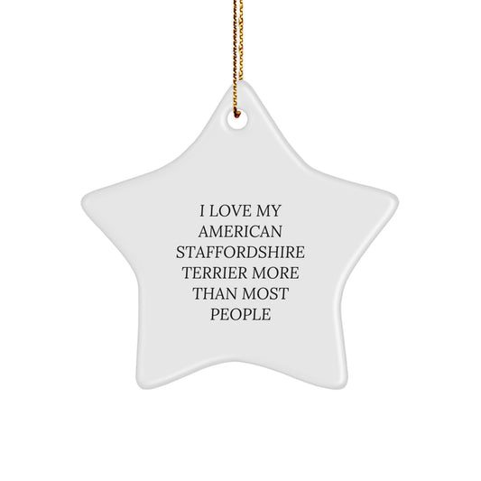 Funny American Staffordshire Terrier Dog Gifts from Family for Him - I Love My American Staffordshire Terrier More Than Most People Funny Star Ornament Christmas Unique Decorations - Image 1