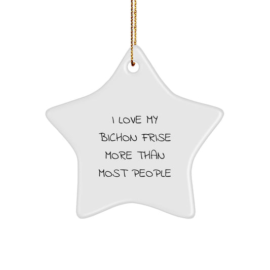 Funny Bichon Frise Dog Lover Gifts, I Love My Bichon Frise More Than Most People Christmas Unique Star Ornament for Men Women Friends Family - Image 1