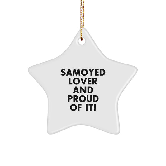 Samoyed Dog Lover Gift for Men - Funny Star Ornament for Christmas Unique Gifts from Friends to Family - Image 1