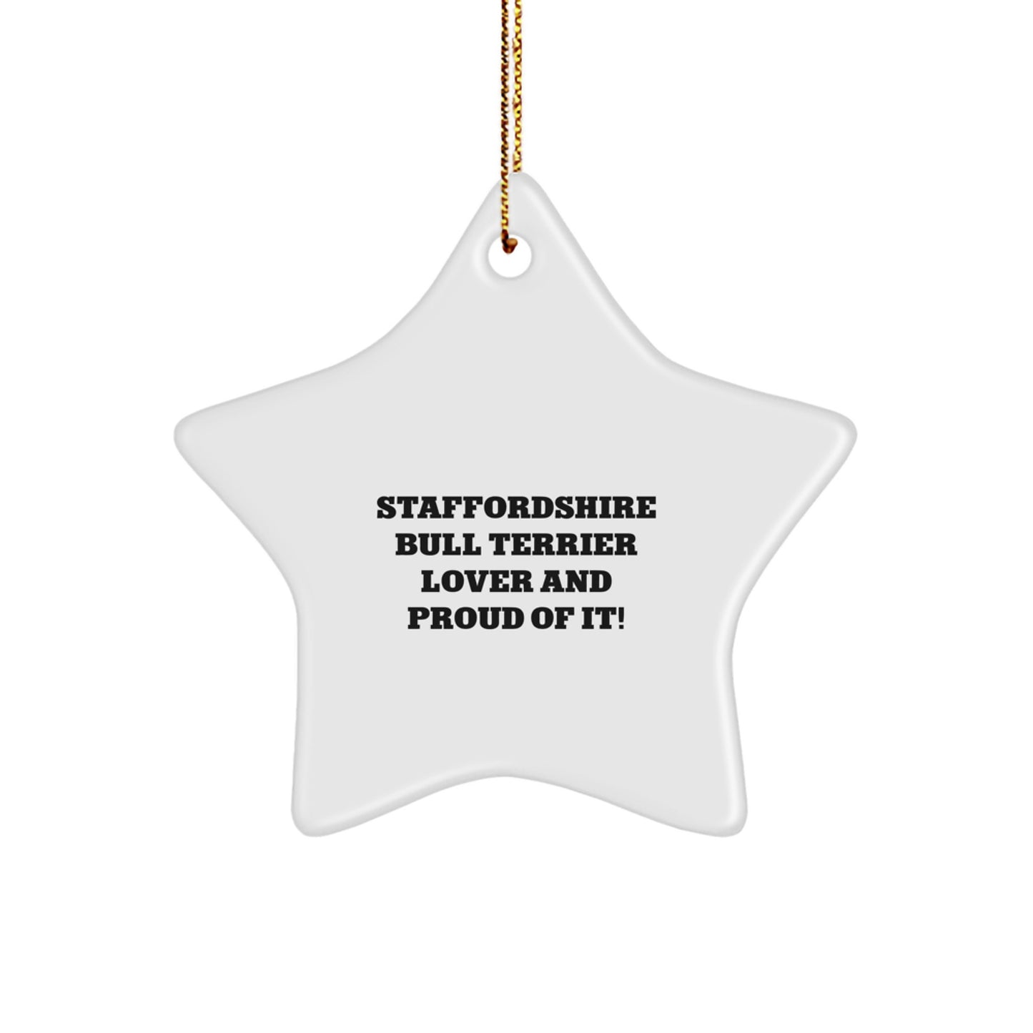 Staffordshire Bull Terrier Dog Lover Gifts, Funny Christmas Star Ornament for Staffordshire Bull Terrier Fan, Staffordshire Bull Terrier Dog Gifts from Friends - Image 1