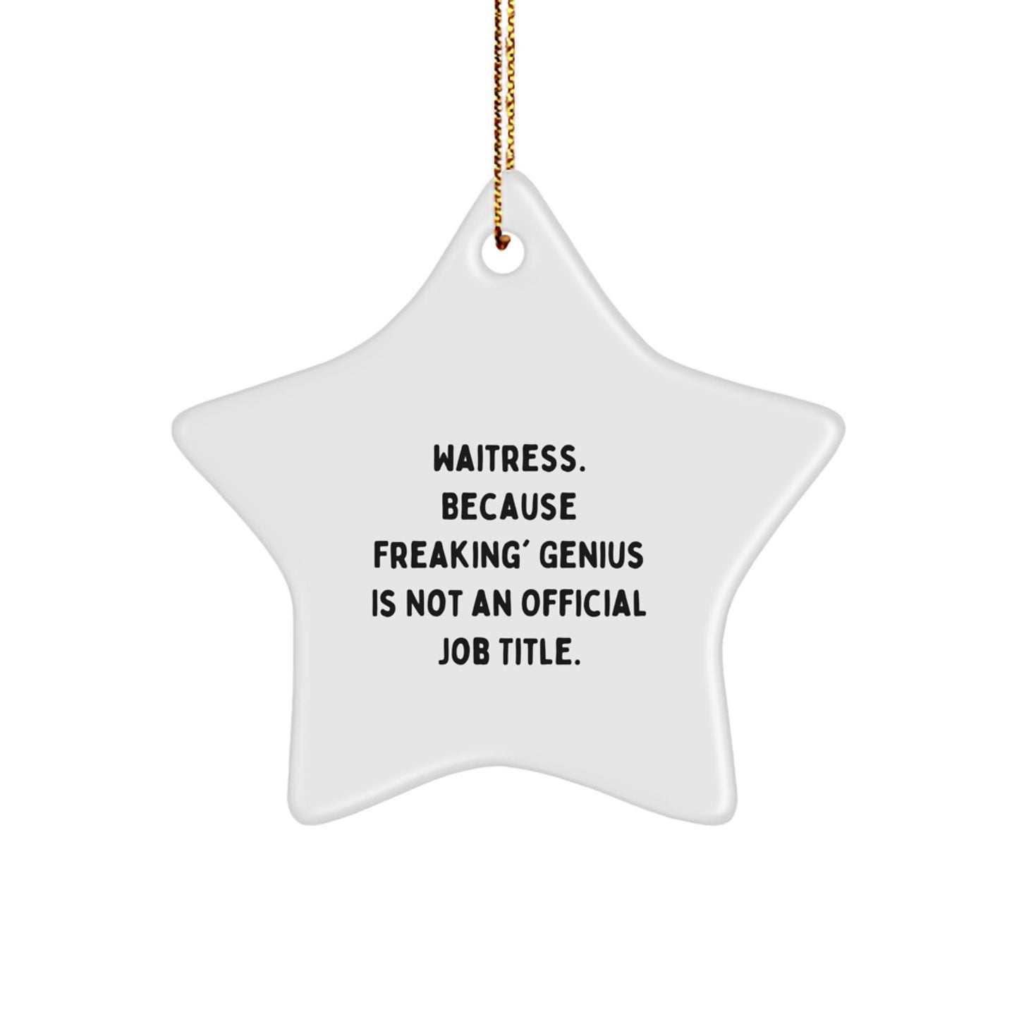 Sarcastic Waitress Star Christmas Ornament Gift for Friends Novelty - Image 1