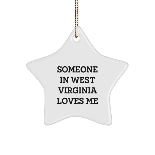 Funny West Virginia Star Ornament Gifts from Someone in West Virginia Loves Me, Christmas Ornaments for West Virginia Men, Women, Friends, Family - Image 1