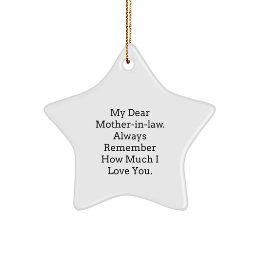 Funny Mother-in-Law Gifts from Men to Women, Christmas Unique Star Ornament Quote 'My Dear Mom-in-law. Always Remember How Much I Love You.' - Star Shaped Decoration for Home - Image 1