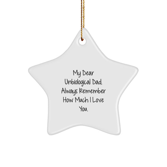 Funny Unbiological Dad Gifts from Men, Gifts for Unbiological Dad Star Ornament, Inspirational Christmas Unique Gifts - Image 1
