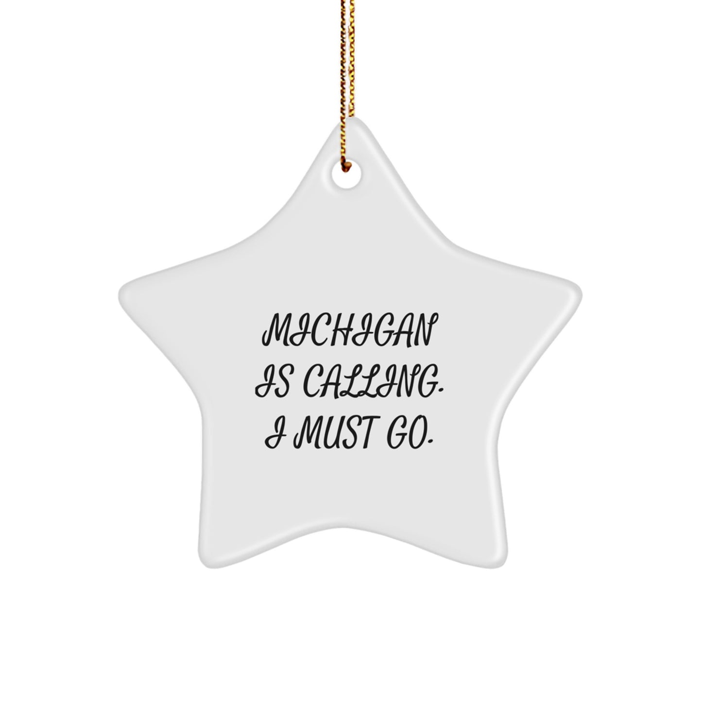 Michigan Star Ornament Gifts from Family and Friends - Funny Quote Star Shaped Decoration for Christmas Unique Gifts - Image 1