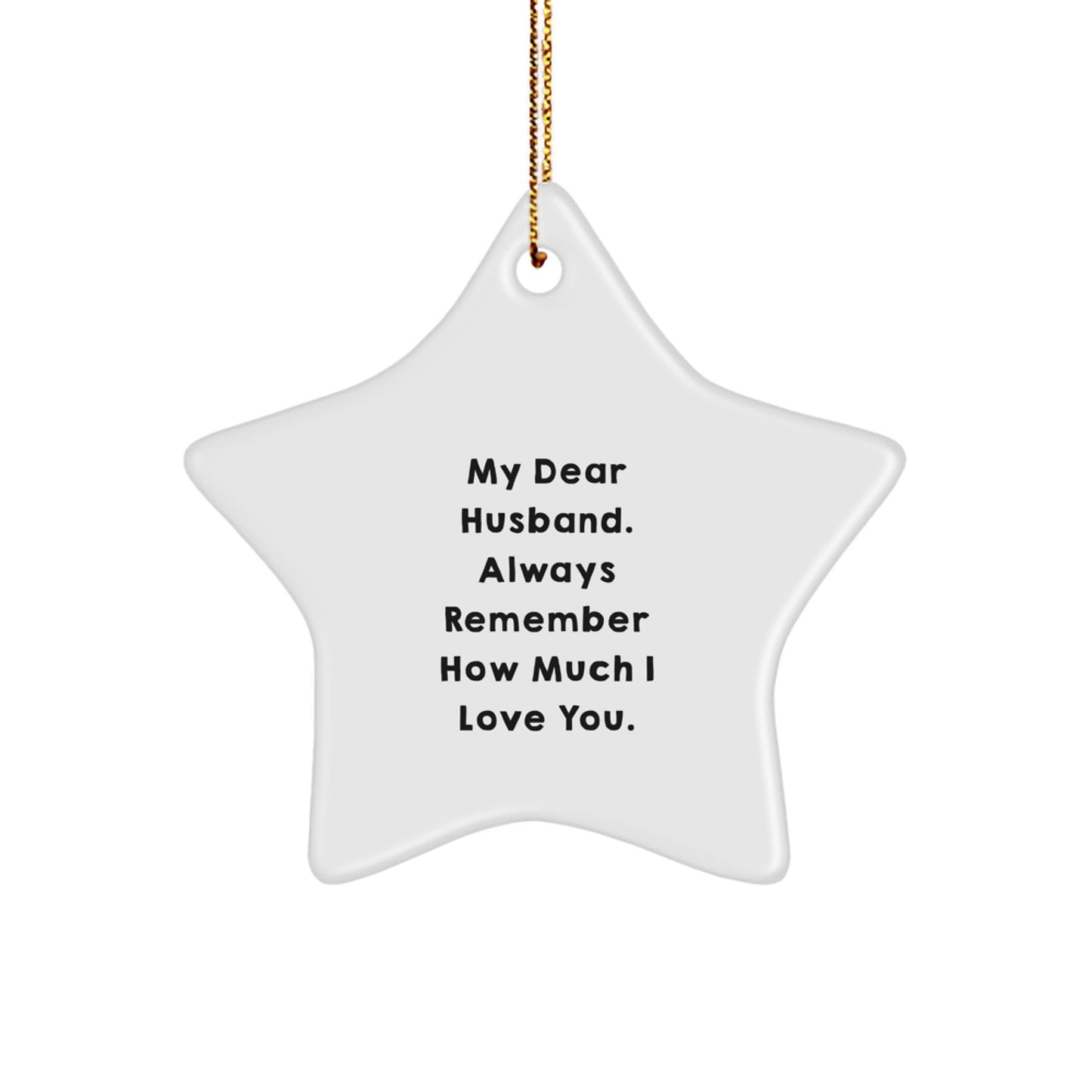 Funny Husband Gifts from Wife, My Dear Husband Star Ornament for Christmas, Husband Star Decoration - Image 1