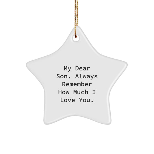 Funny Son Gifts, Heartfelt Star Ornament for Son - 'My Dear Son. Always Remember How Much I Love You.', Gifts from Mom, Dad, or Loved Ones for Christmas Unique Gifts - Image 1