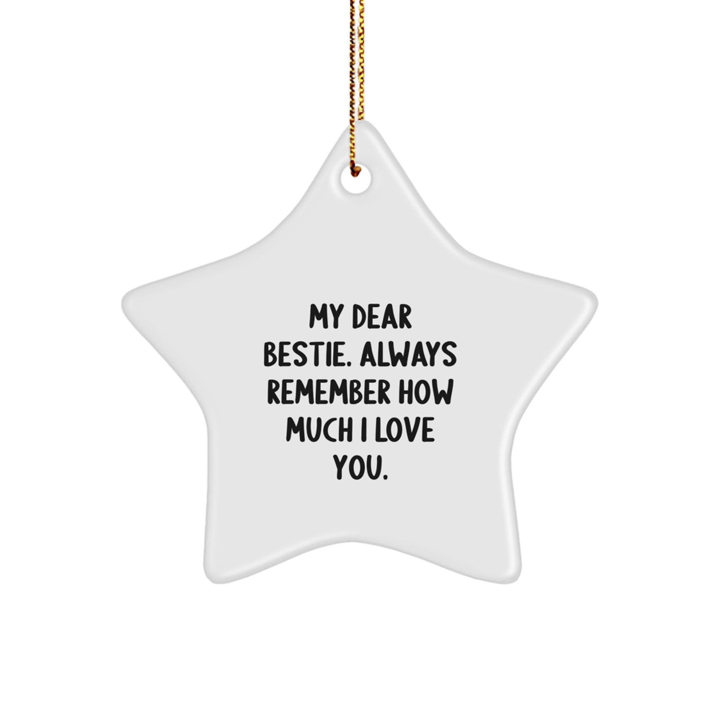 Gifts from Men, Funny Bestie Christmas Star Ornament, Inspirational Quote for Bestie Gifts - Image 1