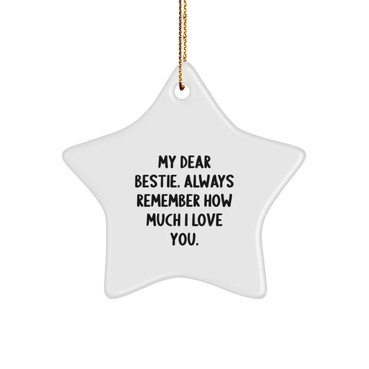 Gifts from Men, Funny Bestie Christmas Star Ornament, Inspirational Quote for Bestie Gifts - Image 1