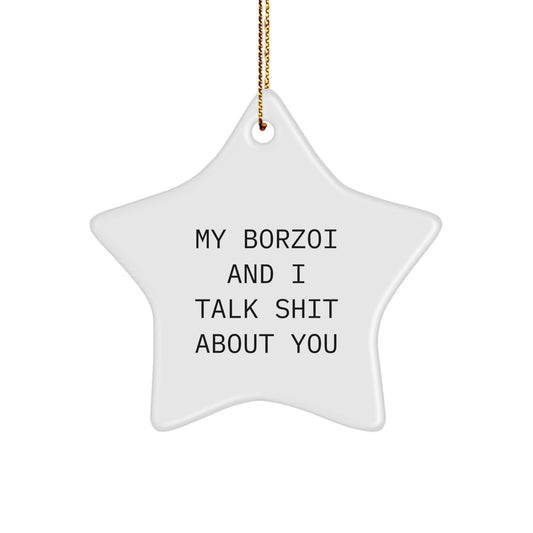 Borzoi Dog Star Ornament Christmas Unique Gift for Her Talk Shit Present - Image 1