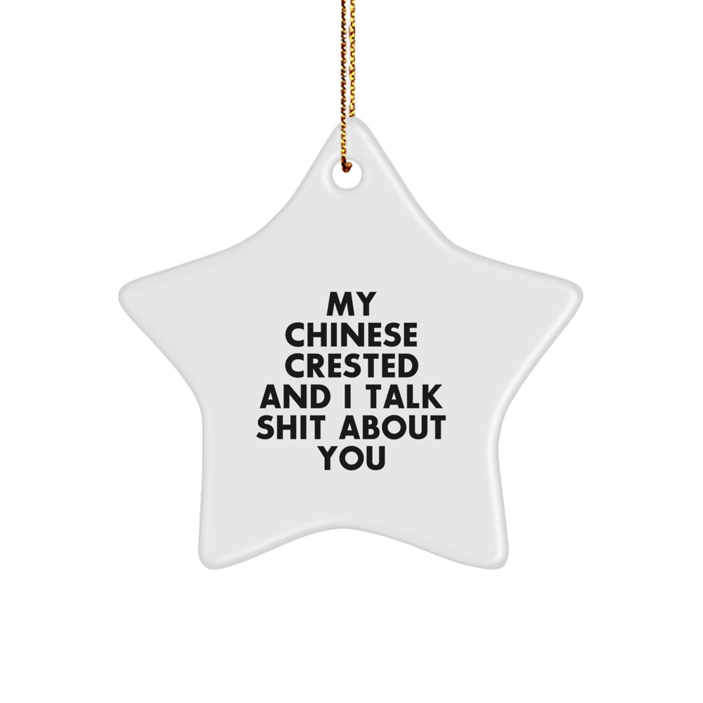 Unique Gifts from Family for Chinese Crested Dog Funny Star Ornament, Christmas Decorations - Image 1