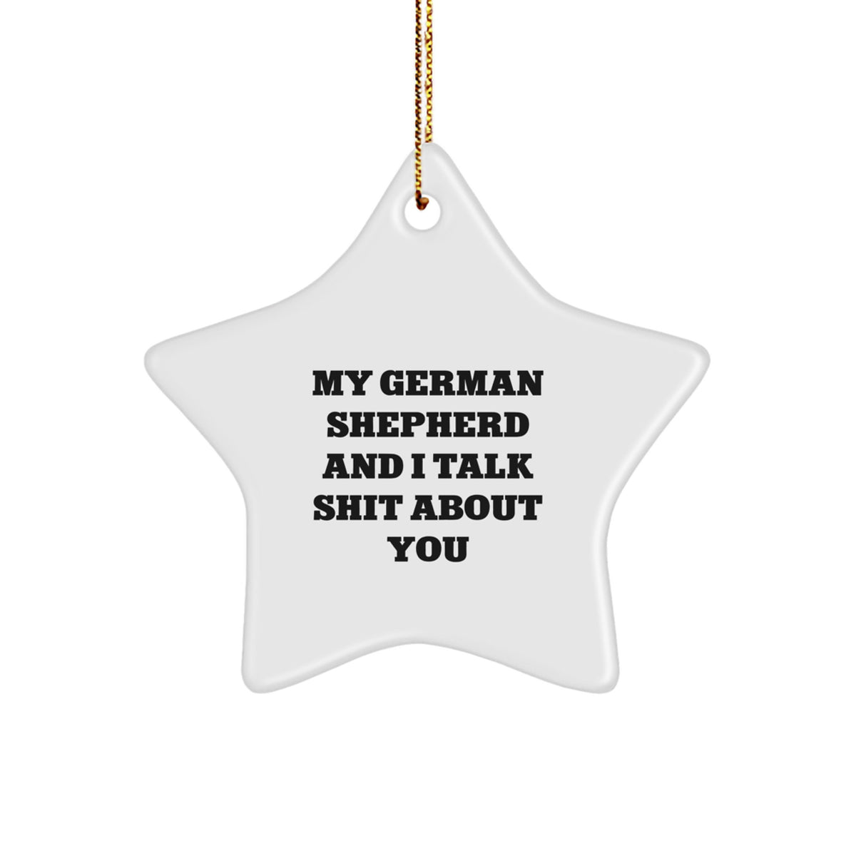 Christmas Gift Funny German Shepherd Star Ornament for Her - My German - Image 1