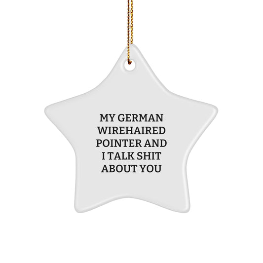 German Wirehaired Pointer Dog Funny Star Ornament Gifts for Him from Friends, Funny Star Ornaments for German Wirehaired Pointer Dog Lovers, Christmas Unique Gifts for Men - Image 1