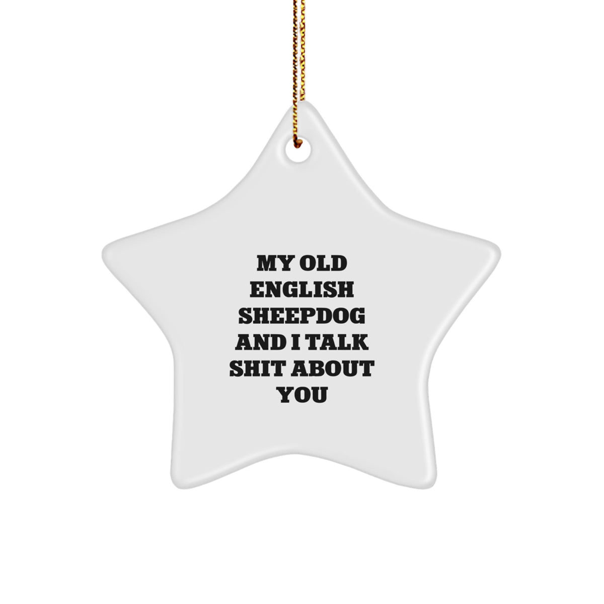 Christmas Gift Funny Old English Sheepdog Star Ornament for Her - Image 1