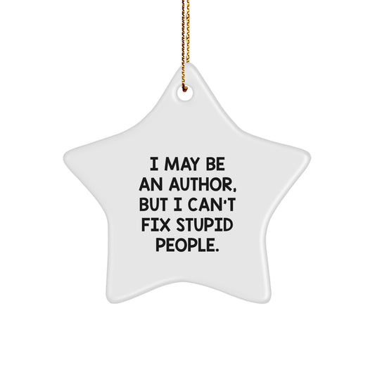 Christmas Unique Gift for Her Author Star Ornament – I May Be an Author - Image 1