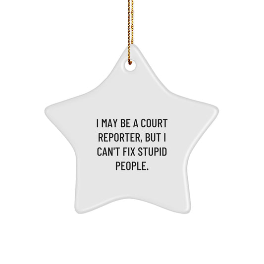 Court Reporter Ornament for Coworkers Gift – I May Be a Court Reporter - Image 1