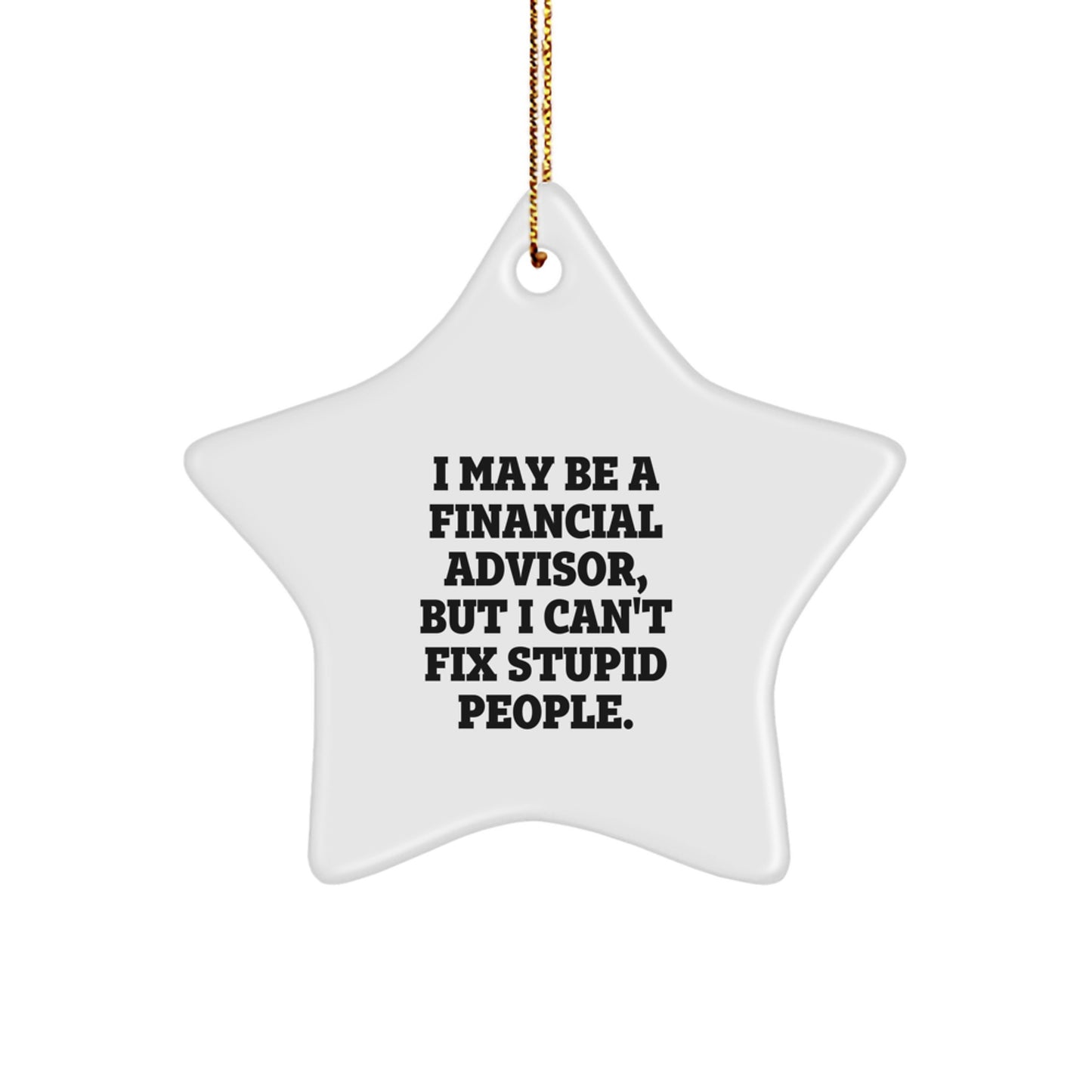 Funny Financial Advisor Star Ornament Gifts from Friends to Men Women Coworkers Family for Christmas Unique Presents - Image 1