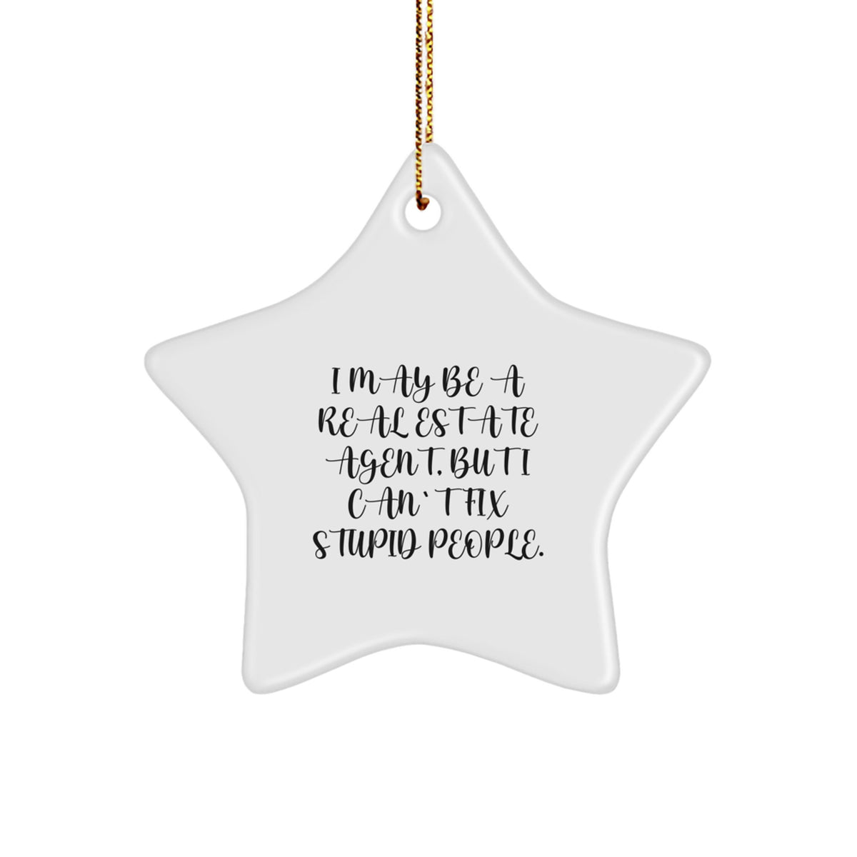 Christmas Unique Gift for Her Real Estate Agent Can't Fix Stupid People - Image 1