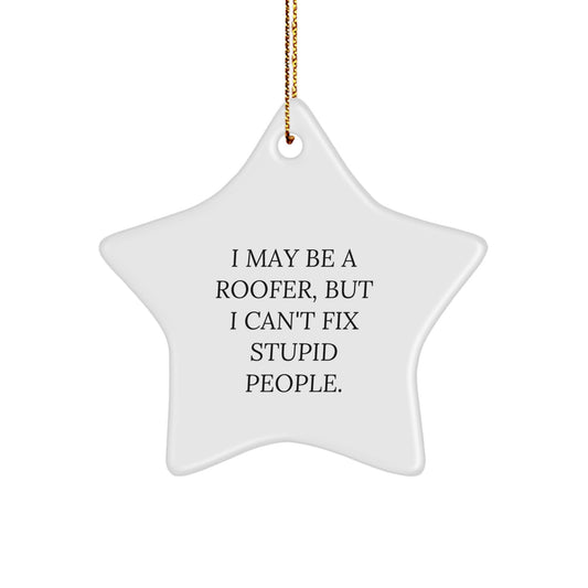 Humorous Roofer Star Christmas Ornament for Friends Novelty Gift - Image 1