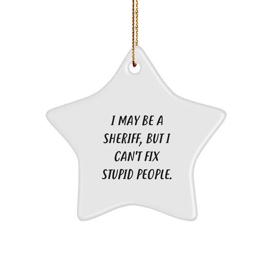 Witty Sheriff Star Christmas Ornament for Friends Novelty Gift - Image 1
