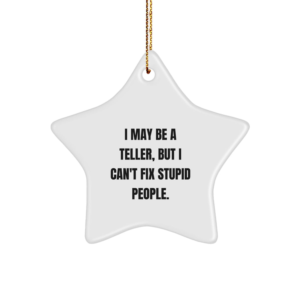 Him Teller Christmas Ornament Keepsake Gift for Him - I May Be A Teller - Image 1
