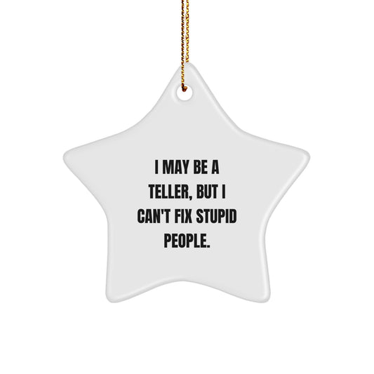 Him Teller Christmas Ornament Keepsake Gift for Him - I May Be A Teller - Image 1