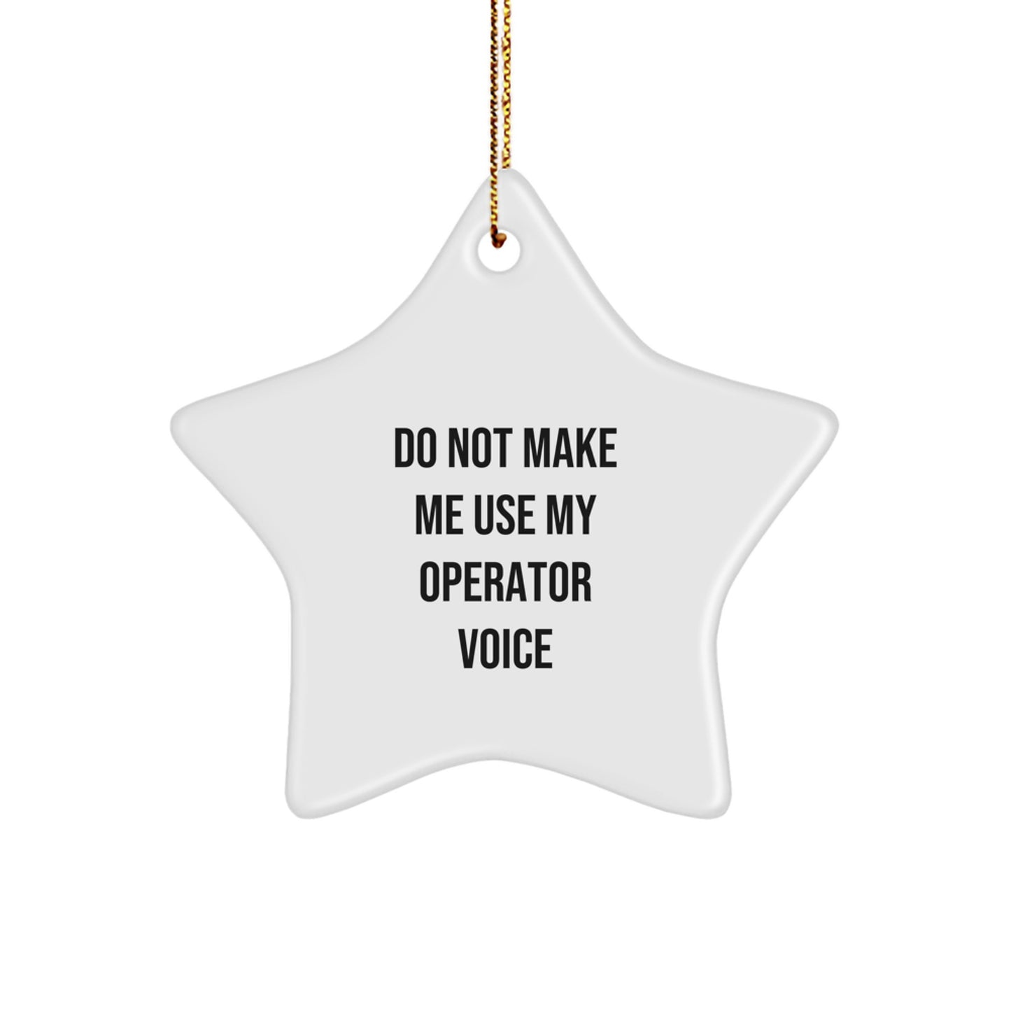 Christmas Operator Gifts Funny Quotes Star Ornament Gifts from Men for Operator - Image 1