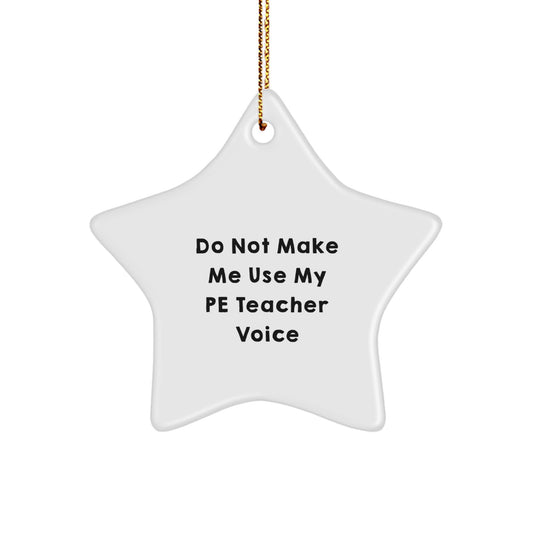 Sassy PE Teacher Star Ornament for Friends Novelty Christmas Unique Gift - Image 1