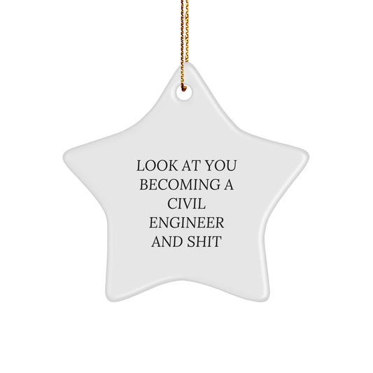 Civil Engineer Star Ornament, Funny Quote, Christmas Unique Gifts from Friends or Family for Civil Engineer Men or Women - Image 1