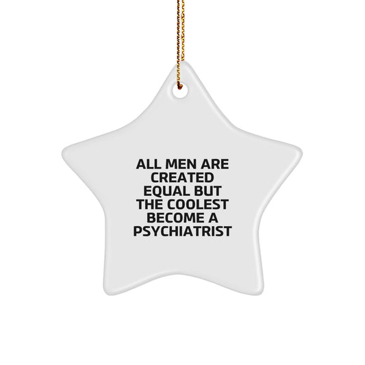 Gifts for Psychiatrist Men, Funny Star Ornament, Unique Christmas Unique Gifts from Men to Psychiatric Professionals - Image 1