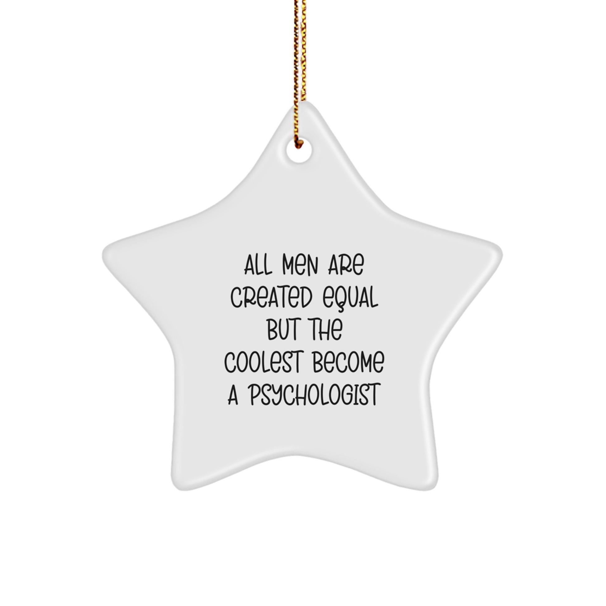 Gifts from Friends for the Coolest Psychologist Star Ornament, Funny Quote, Christmas Unique - Image 1
