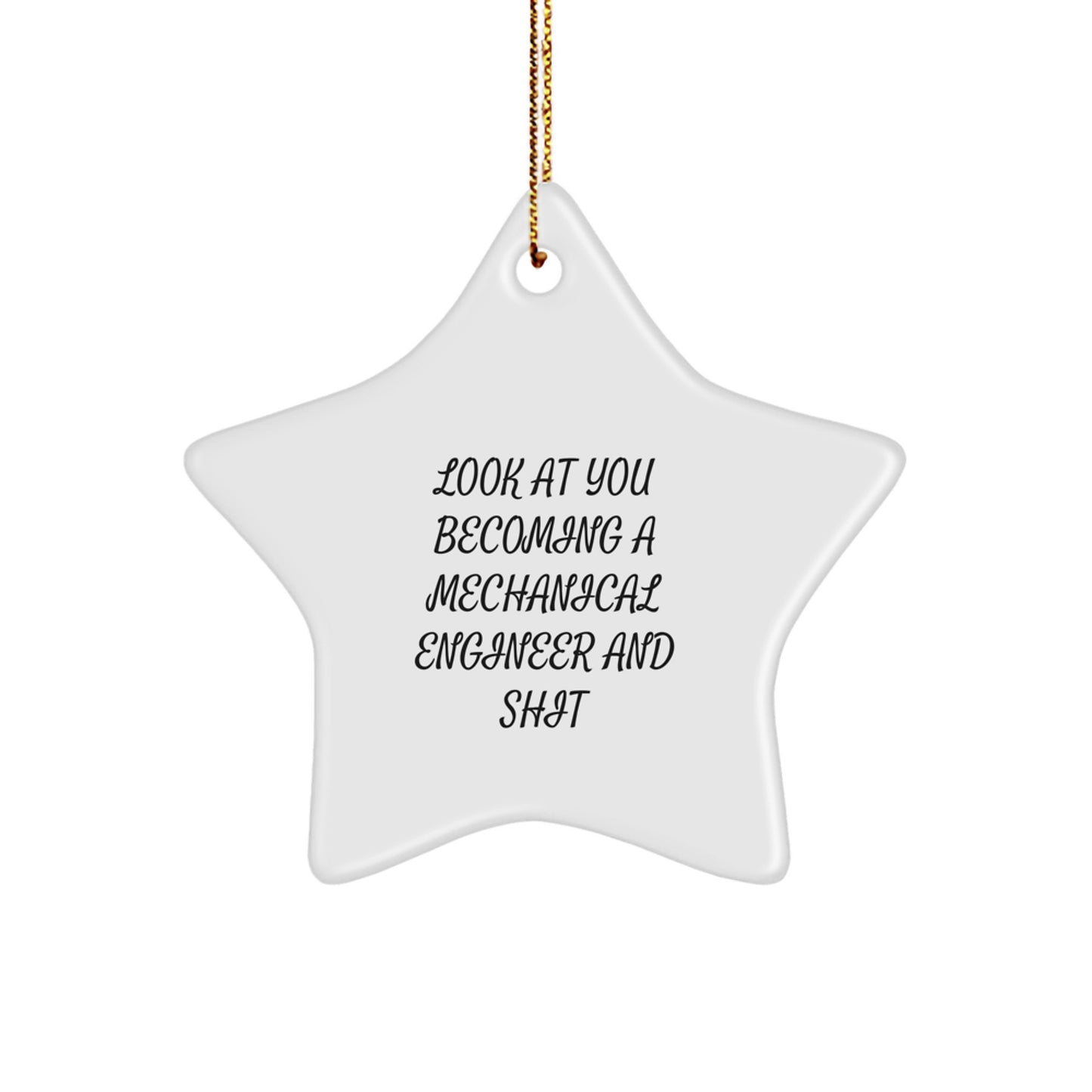 Sassy Mechanical Engineer Star Christmas Ornament for Friends Gift - Image 1