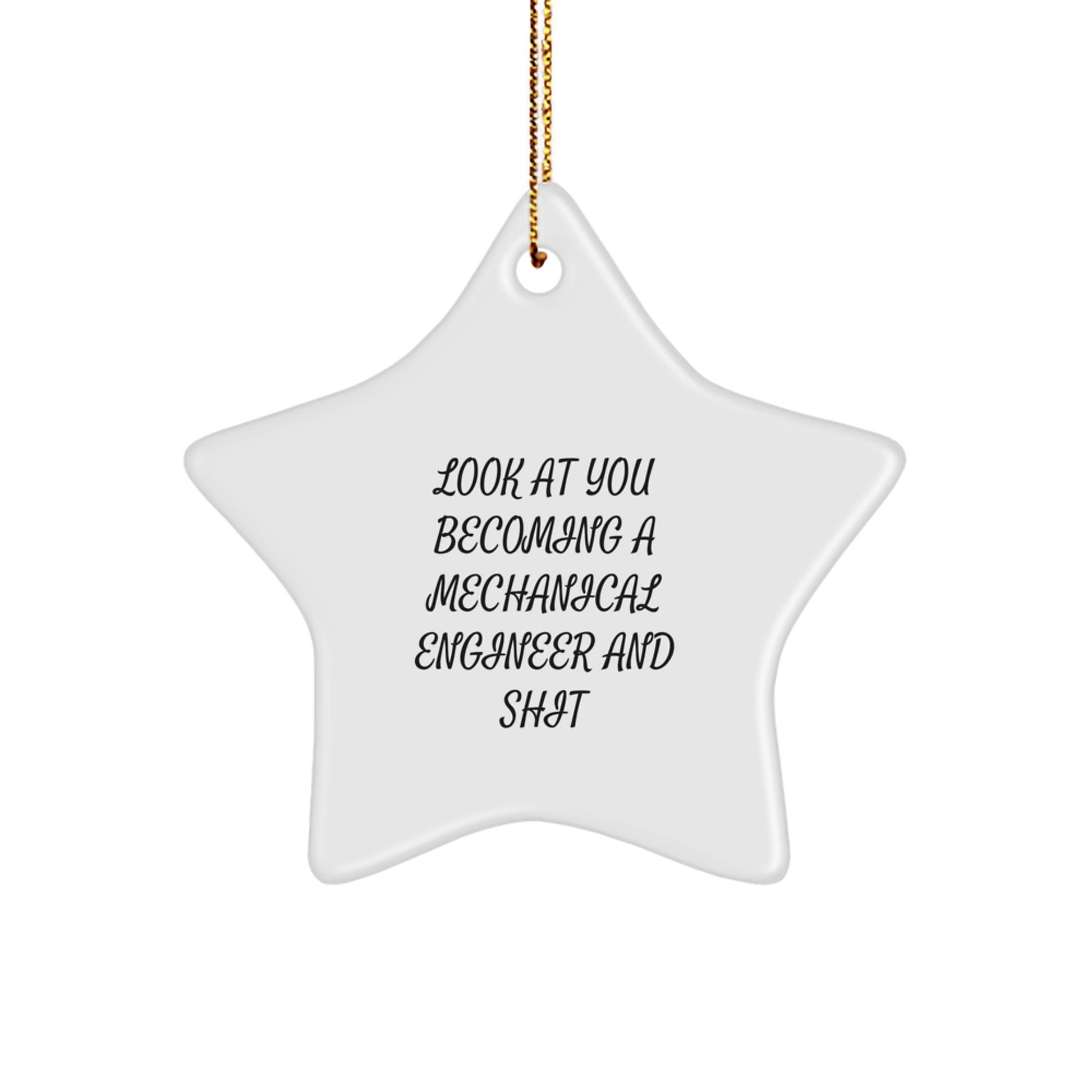 Sassy Mechanical Engineer Star Christmas Ornament for Friends Gift - Image 1
