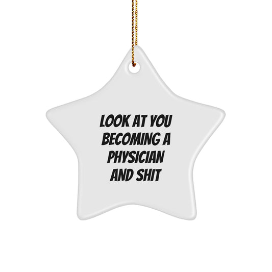 Physician Christmas Ornament for Him Keepsake Gift – Look At You - Image 1