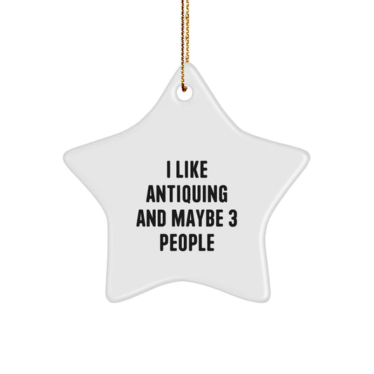 Christmas Unique Gift for Her I Like Antiquing Star Ornament Present - Image 1